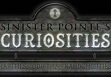 Photo of Sinister Pointe's Curiosities