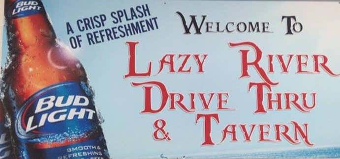 Photo of Lazy River Drive Thru & Tavern