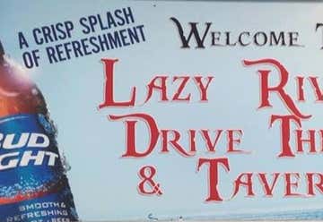 Photo of Lazy River Drive Thru & Tavern